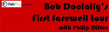 BOB DOOLALLYS FAREWELL TOUR